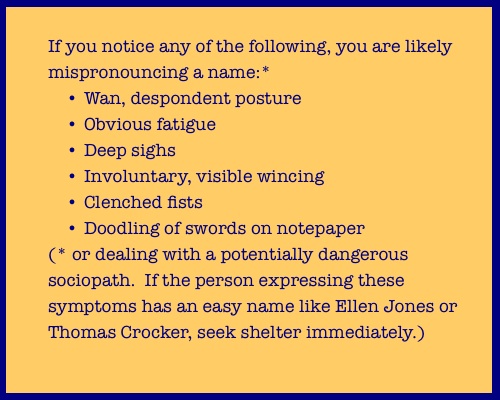 ways you know you're mispronouncing someone's name